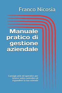 Manuale pratico di gestione aziendale