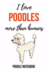 I Love Poodles More Than Humans