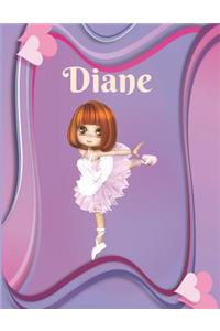 Diane: Draw & Write Notebook Personalized with Name for Girls who Love Ballet Dancing / With Picture Space and dashed mid-line