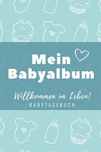 Willkommen Im Leben Mein Babyalbum Babytagebuch: A5 Notizbuch kariert als Geschenk zur Geburt für Jungen - Geschenkidee für werdene Mütter zur Schwangerschaft - Baby-Tagebuch - Babyalbum - Babys er