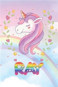 Ray: Ray Unicorn Notebook Rainbow Journal 6x9 Personalized Customized Gift For Someones Surname Or First Name is Ray