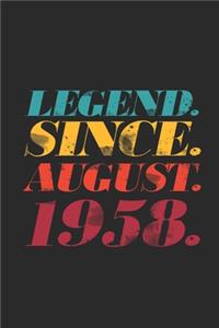 Legend Since August 1958