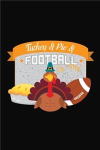 Turkey & Pie & Football