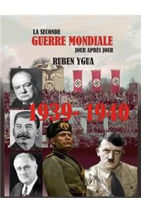 1939-1940 La Seconde Guerre Mondiale