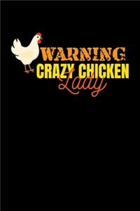 Warning Crazy Chicken Lady