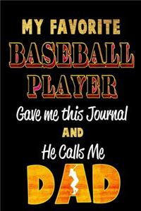 My Favorite Baseball Player Gave Me This Journal and He Calls Me Dad