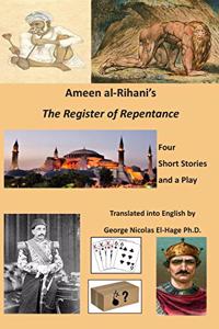 Ameen Al-Rihani's the Register of Repentance
