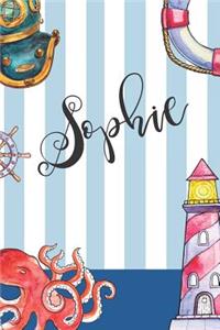 Sophie: Nautical Ocean Note Book and Journal with Personal Name on the Cover. Perfect for Writing, Deep Thoughts, Creative Thinking, Work Planning, Business