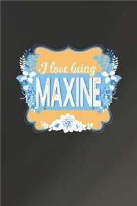 I Love Being Maxine