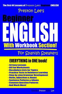 Preston Lee's Beginner English With Workbook Section For Spanish Speakers