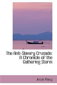 The Anti-Slavery Crusade