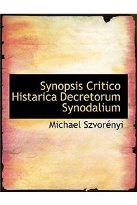 Synopsis Critico Histarica Decretorum Synodalium