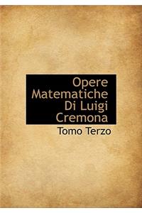 Opere Matematiche Di Luigi Cremona