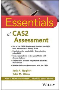 Essentials of CAS2 Assessment