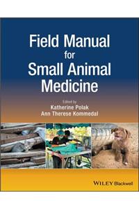 Field Manual for Small Animal Medicine