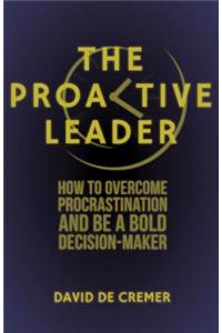 The Proactive Leader