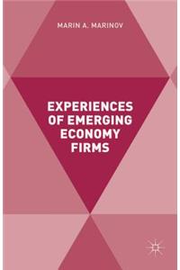 Experiences of Emerging Economy Firms