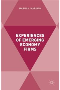 Experiences of Emerging Economy Firms