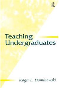 Teaching Undergraduates