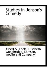 Studies in Jonson's Comedy