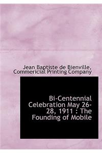 Bi-Centennial Celebration May 26-28, 1911
