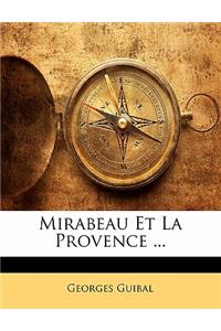 Mirabeau Et La Provence ...