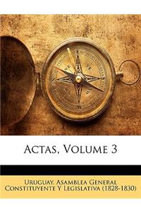 Actas, Volume 3