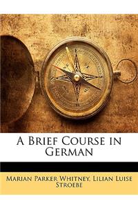 A Brief Course in German