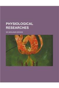Physiological Researches