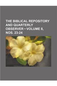 The Biblical Repository and Quarterly Observer (Volume 8, Nos. 23-24)