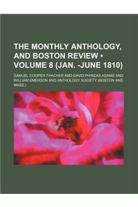 The Monthly Anthology, and Boston Review (Volume 8 (Jan. -June 1810))