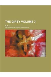 The Gipsy; A Tale Volume 3