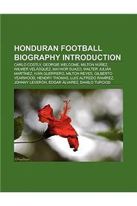 Honduran Football Biography Introduction
