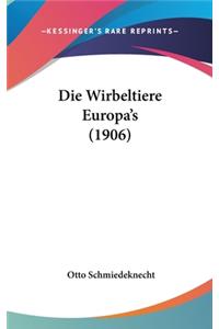 Die Wirbeltiere Europa's (1906)