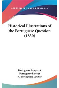 Historical Illustrations of the Portuguese Question (1830)