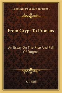 From Crypt To Pronaos