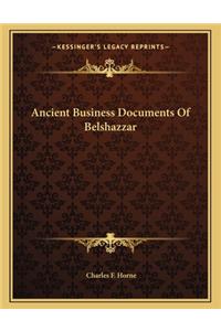 Ancient Business Documents Of Belshazzar