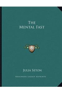 The Mental Fast