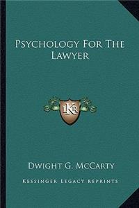 Psychology for the Lawyer