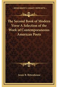 The Second Book of Modern Verse a Selection of the Work of Contemporaneous American Poets