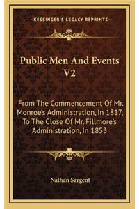 Public Men and Events V2