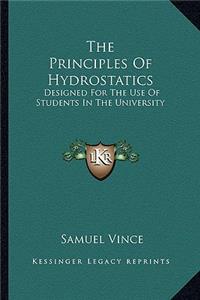 The Principles Of Hydrostatics