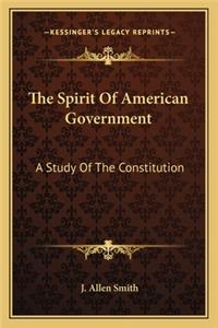 Spirit of American Government