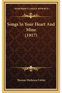 Songs in Your Heart and Mine (1917)