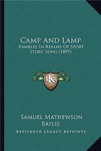 Camp And Lamp: Rambles In Realms Of Sport, Story, Song (1897)