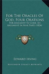 For The Oracles Of God, Four Orations
