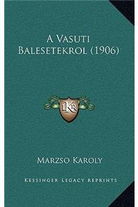 A Vasuti Balesetekrol (1906)