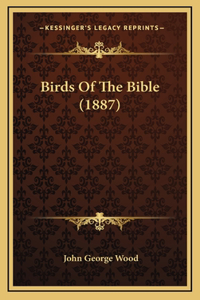 Birds Of The Bible (1887)