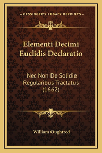 Elementi Decimi Euclidis Declaratio