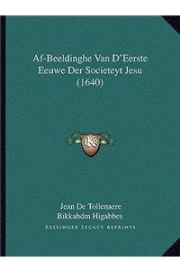 Af-Beeldinghe Van D'Eerste Eeuwe Der Societeyt Jesu (1640)